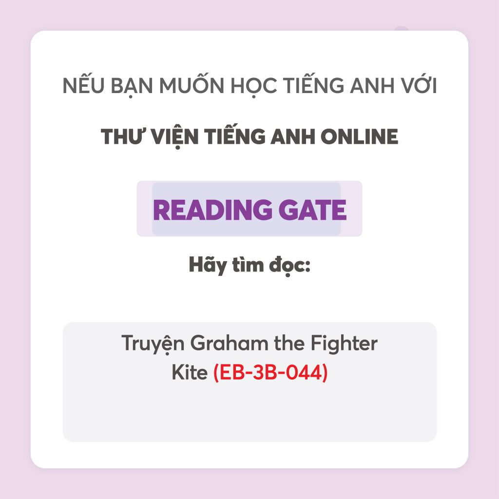 Tìm đọc eBook tiếng Anh EB-3B-044 Graham the Fighter Kite trong ứng dụng Reading Gate 