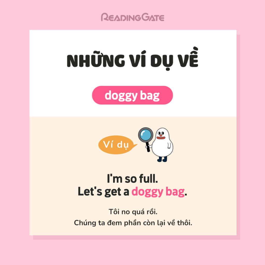 Doggy Bag- so full